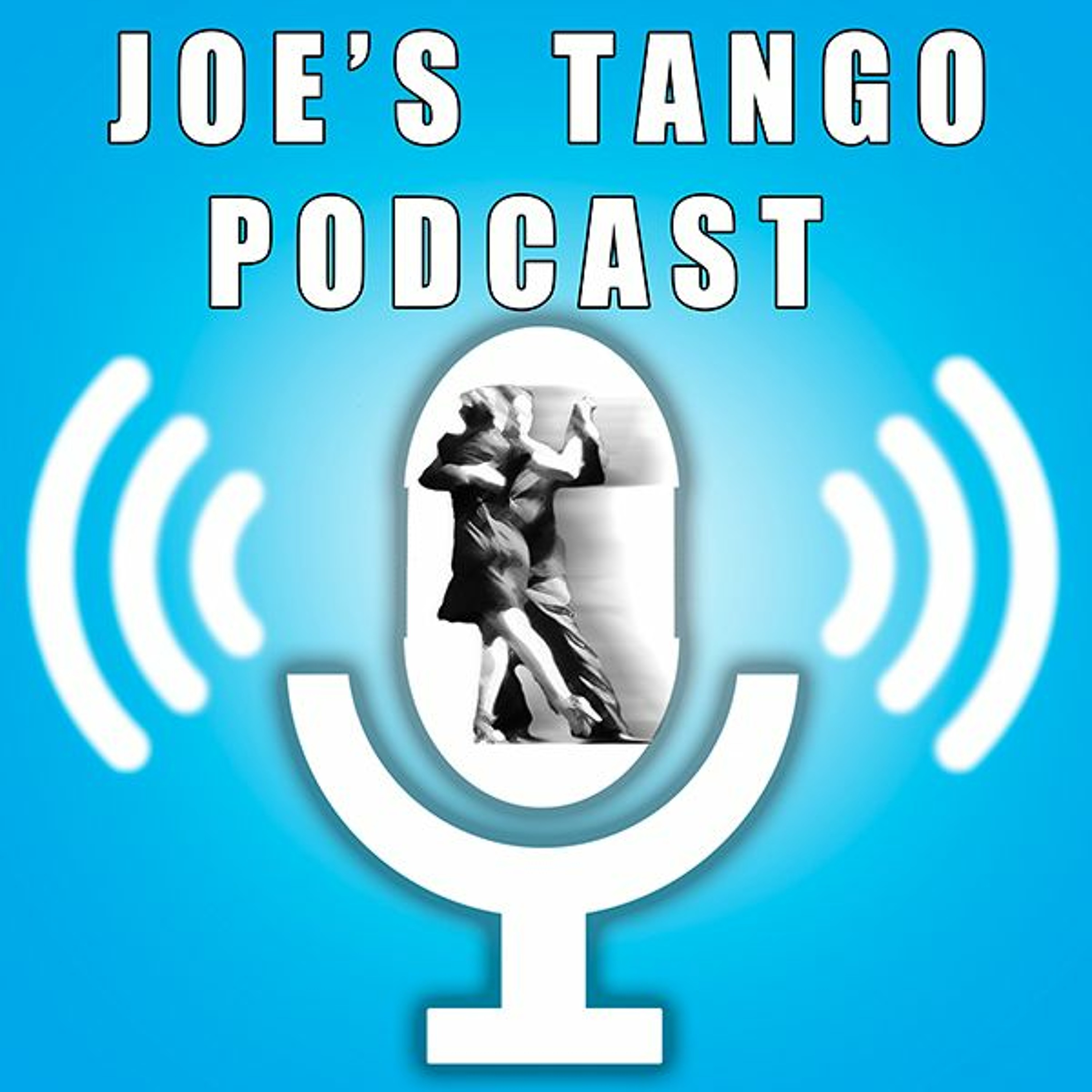 Joe\'s Tango podcast