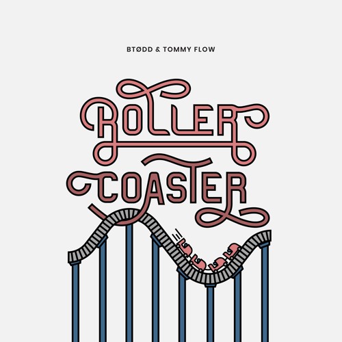 BTØDD & Tommy Flow - Roller Coaster