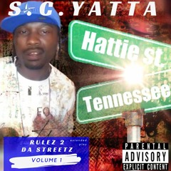 S.C. Yatta - Realest I Ever Wrote