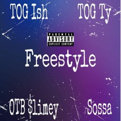 Freestyle - Tog Ish x Tog Ty x OTB $limey x Hgm Sossa