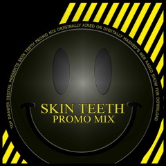 Skin Teeth Promo Mix for Top Drawer Digital