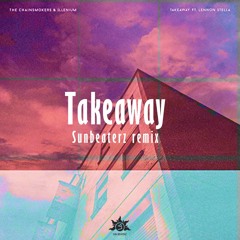The Chainsmokers, ILLENIUM - Takeaway Ft. Lennon Stella ( Sunbeaterz Remix )