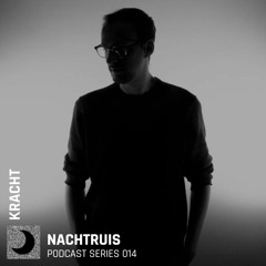 NACHTRUIS Podcast series 014 | Kracht