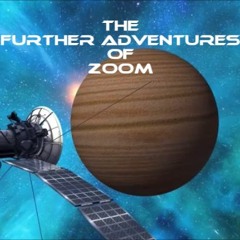 The Further Adventures Of Zoom | with Robeone
