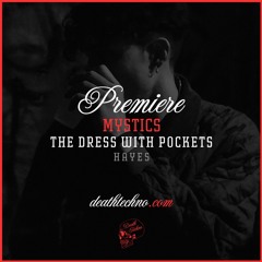 DT:Premiere | Mystics - The Dress With Pockets [HAYES]