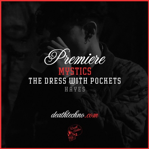 DT:Premiere | Mystics - The Dress With Pockets [HAYES]