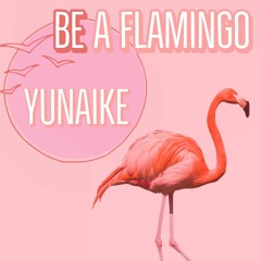 BE A FLAMINGO（Lofi HipHop）
