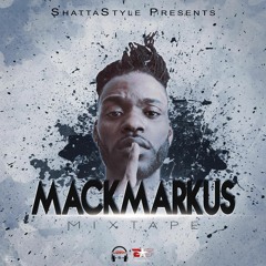 MackMarkus MixXx By LoGi $hattastyle - MackMarkus X ShattastyleCrew
