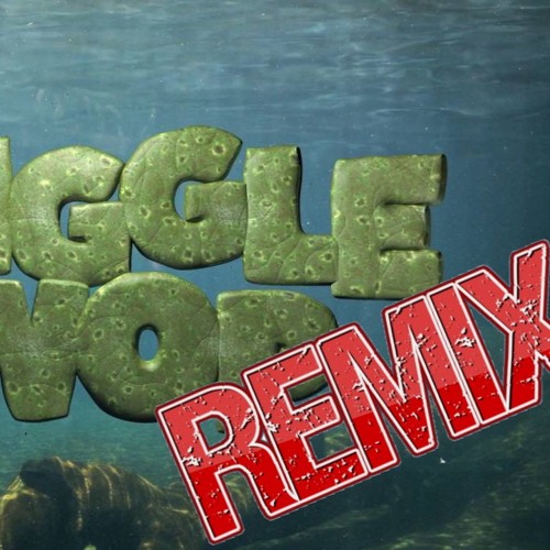 Wiggle wop remix