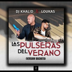 Las Pulseras Del Verano (Version Bachata)