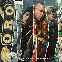 C-kan | Oro ft. BARDERO$