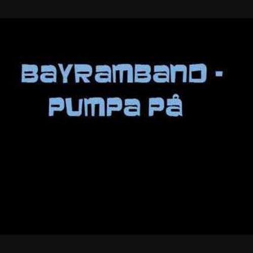 Bayramband - Pumpa På