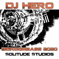 DJ Hero - Bigroombass 2020