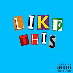 Like This - Ricky (ft CrunchTime) 1