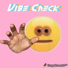 Vibe Check ft. lil gLaze (Prod. Purple River)