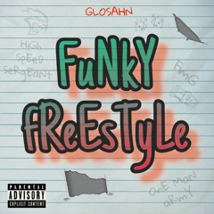 FuNkY fReEsTyLe - GLOSAHN (2018)