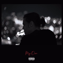 My Own (prod. 333sebby)