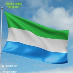 Sierra Leone "Freestyle BY SOUFERIOR
