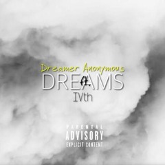 Dreams (ft. IVth)