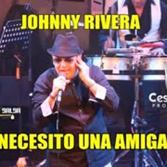 ♫♫Necesito Una Amiga - Johnny Rivera - La Casa De La Salsa 27 09 19