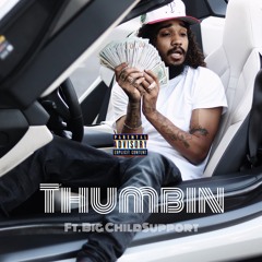 FLASHY B X BIG CHILDSUPPORT  - THUMBIN