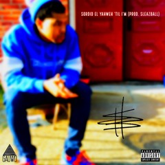 Sordid El Yahweh - TIL I'M FINISHED