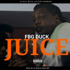 FBG Duck - Juice (Prod. By Lil Riico & Yung Bee)