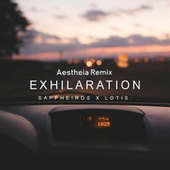 Sappheiros (ft. Lotis) - Exhilaration (Aestheia Remix)