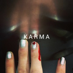 K A R M A (prod.SHLOHMO)