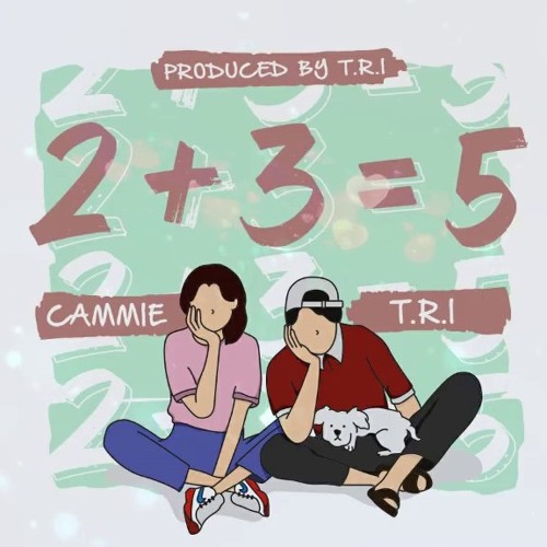 2+3=5 (Cammie ft. T.R.I)