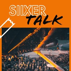SIIXER TALK