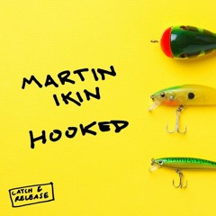 Martin Ikin - Hooked (Extended)
