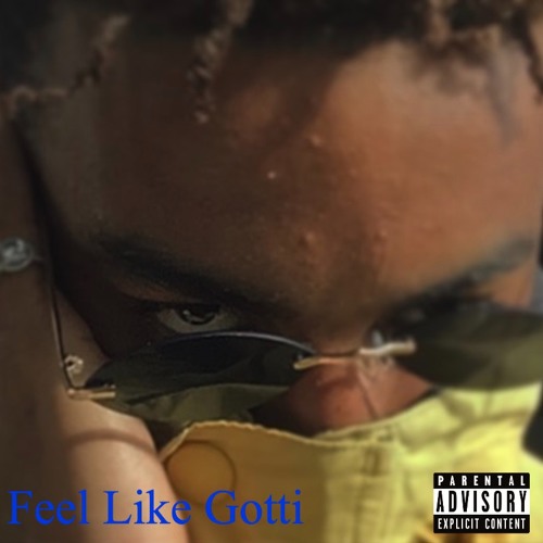 Feel Like Gotti Freestyle