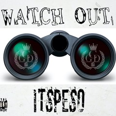 WATCH OUT - ItsPeso