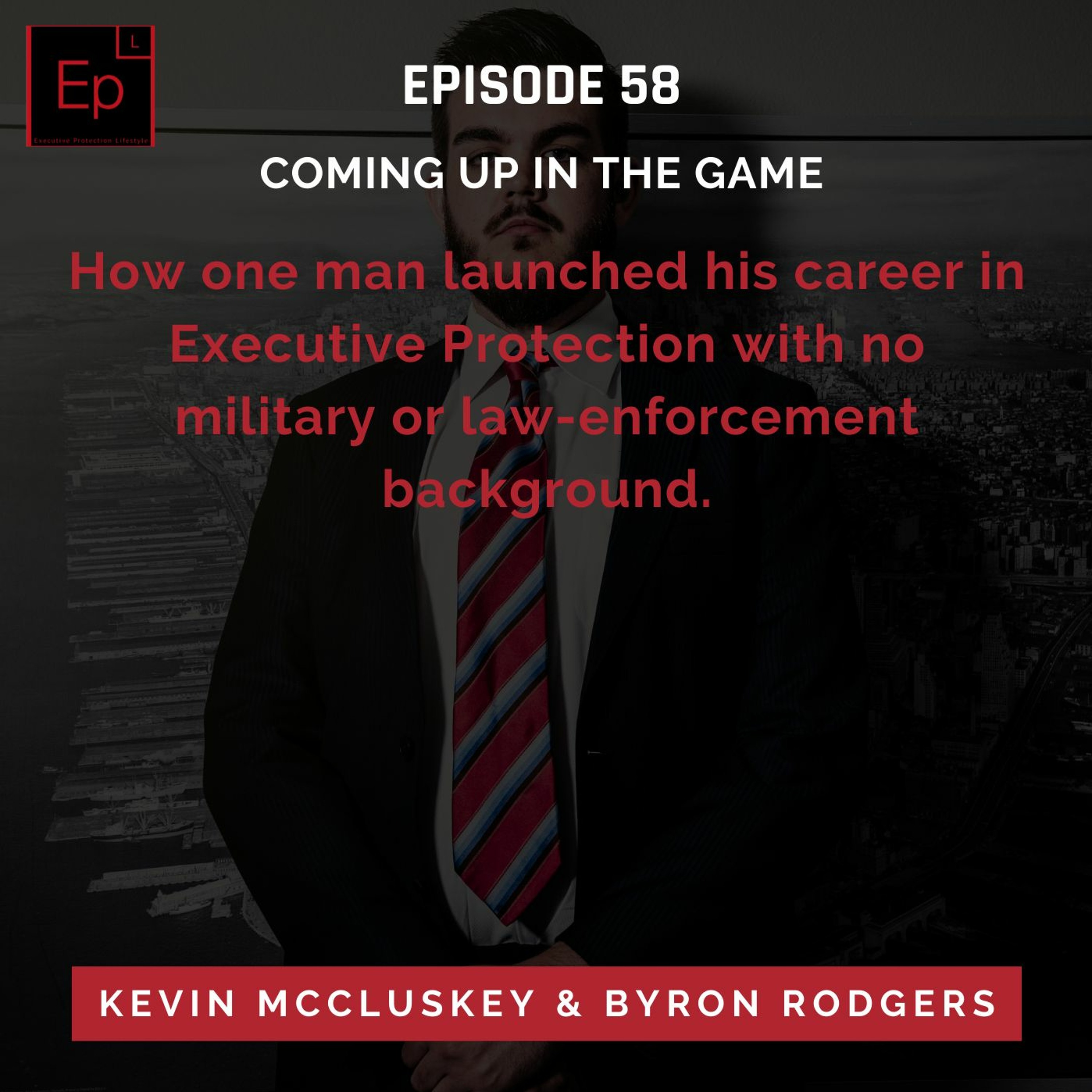 EXECUTIVE PROTECTION LIFESTYLE
