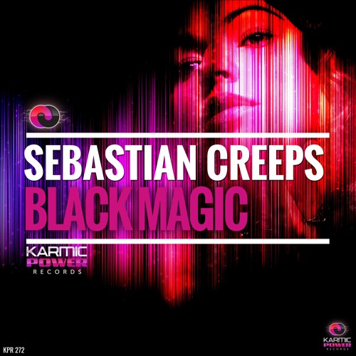 Sebastian Creeps - Black Magic (Original Mix)