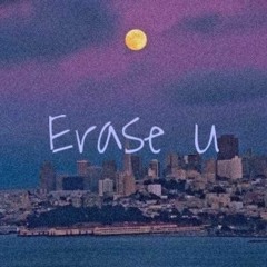 Erase u (feat. 무장색)- 공주님