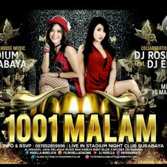 PARTY 1001 MALAM LIVE IN STADIUM NIGHT CLUB  DJ ROSELLA FEAT DJ ELIND