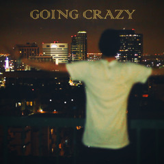 Going Crazy
