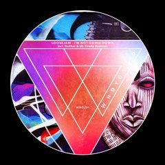 [WHO201] LooseJaw - I'm Not Going Down Incl. Neither & Mr. Fowks Remixes