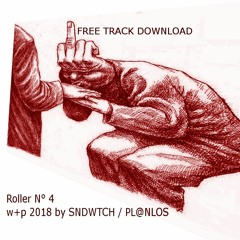 SNDWTCH & Pl@nlos - Roller N° 4
