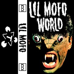 LIL MOFO - THE TRILOGY TAPES - B - 2018
