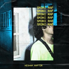 Raptor - sam3ny rap | رابتور - سمعني راب Prod. DJ Totti