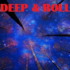 Kama - D Deep & Roll