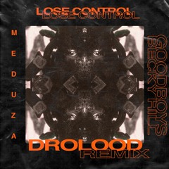 Meduza, Becky Hill, Goodboys - Lose Control (Drolood Remix)