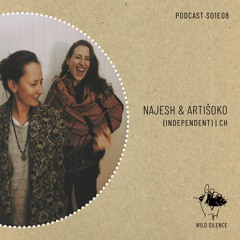 Wild Silence S01 I 08: Najesh & Artišoko
