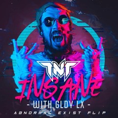 Abnormal Exist Flips / Remixes / Bootlegs