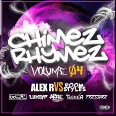 Chimez N Rhymez Volume 4 - DJ Alex R vs Poomstyles