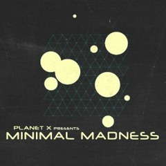 Planet X & DI.Fm Presents Bud Beunz in MINIMAL MADNESS (2019.03.14)