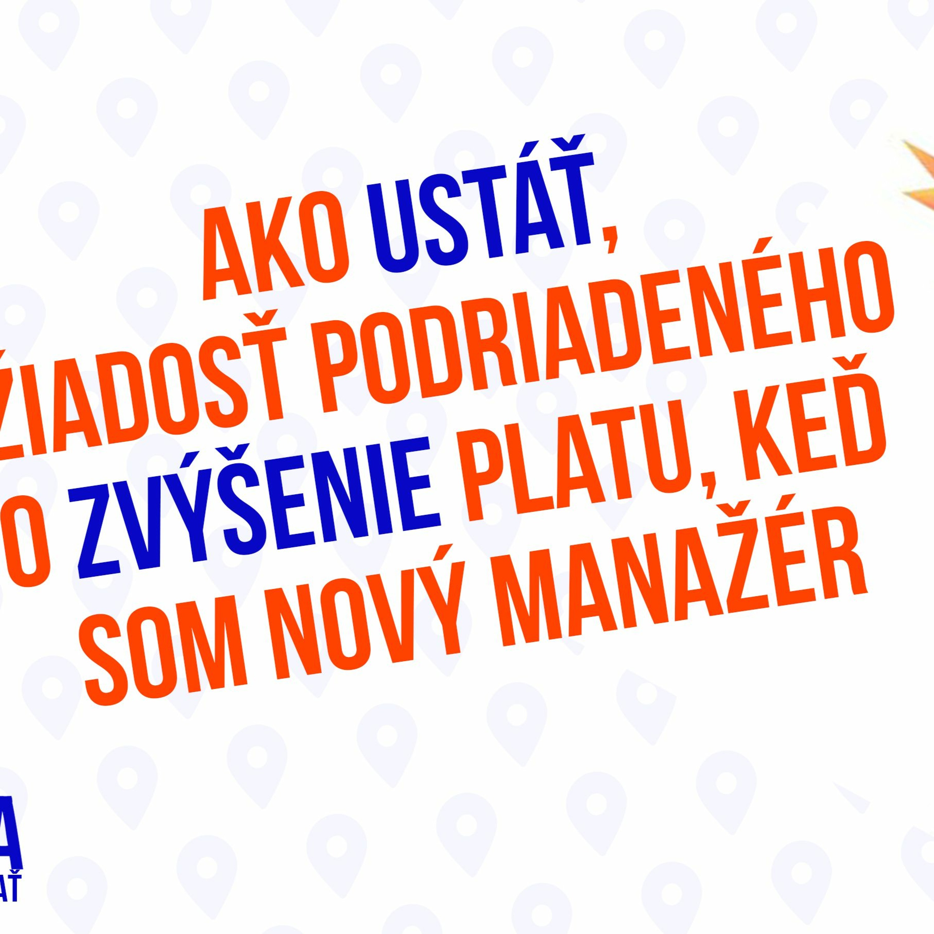 Ako ustáť žiadosť podriadeného o zvýšenie platu keď som novy manažér - 103 časť Sprievodca Manazera episode artwork